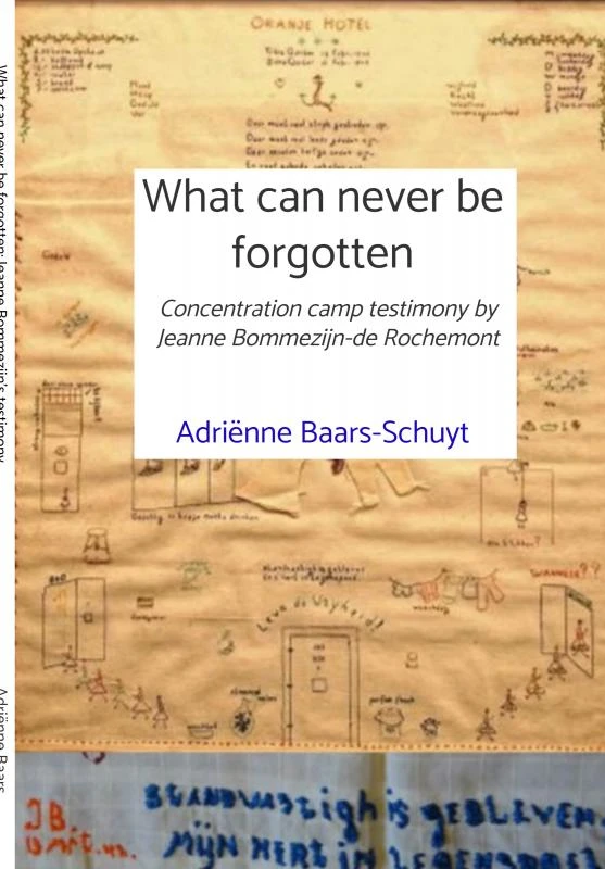 What can never be forgotten ā AdriĆ«nne Baars-Schuyt ā boek cover