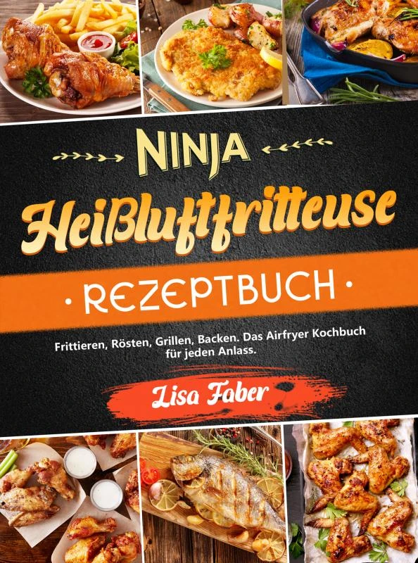 Ninja Heißluftfritteuse Rezeptbuch – Lisa Faber – boek cover