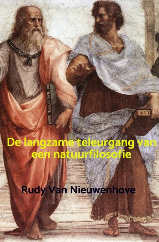 De langzame teleurgang van een natuurfilosofie – Rudy Van Nieuwenhove – boek cover