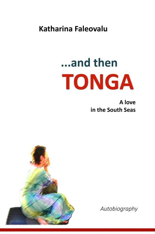 ...and then TONGA – Katharina Faleovalu – boek cover