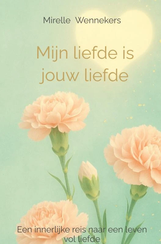Mijn liefde is jouw liefde – Mirelle Wennekers – boek cover