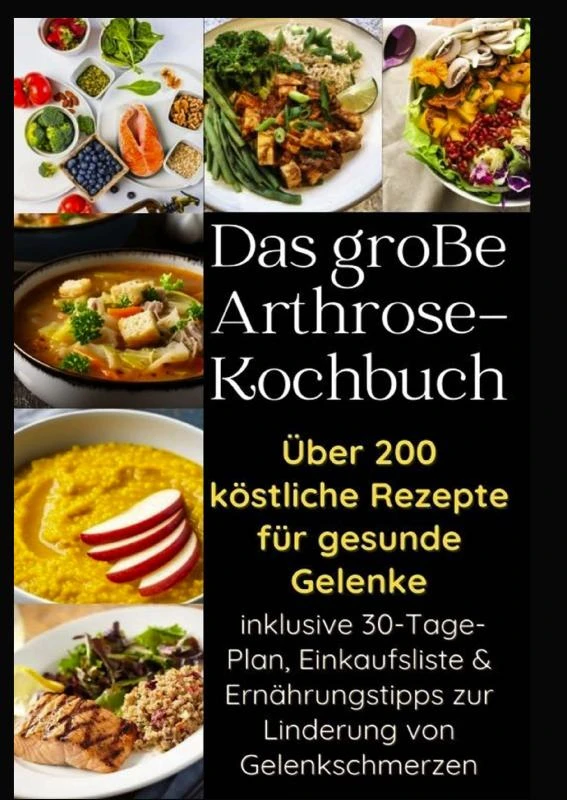 Das große Arthrose-Kochbuch : Über 200 köstliche Rezepte für gesunde Gelenke – Eva Braun – boek cover