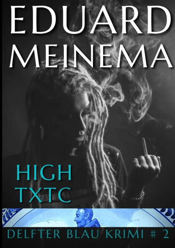 High TXTC – Eduard Meinema – boek cover