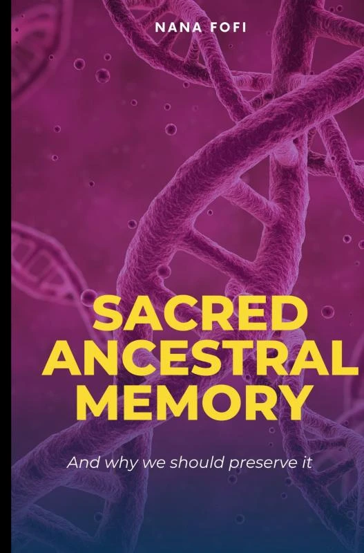 Sacred Ancestral Memory – Nana Fofi – boek cover