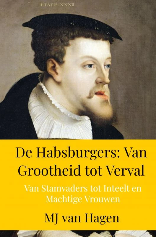 De Habsburgers: Van Grootheid tot Verval – boek cover