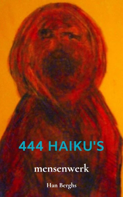 444 HAIKU'S – Han Berghs – boek cover