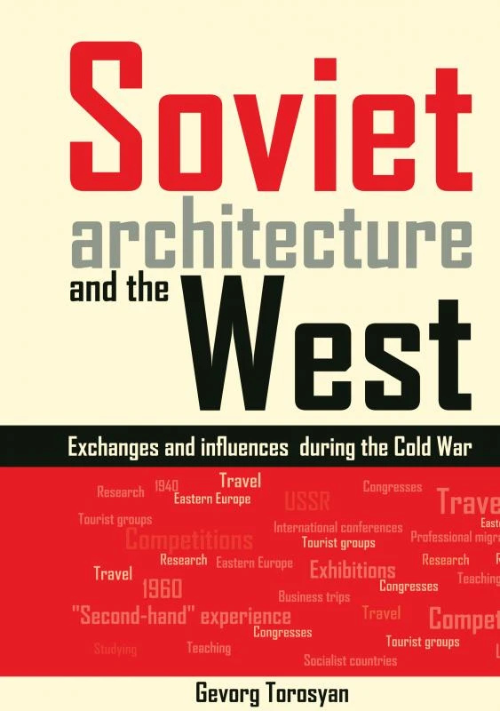 Soviet architecture and the West – Gevorg Torosyan – boek cover