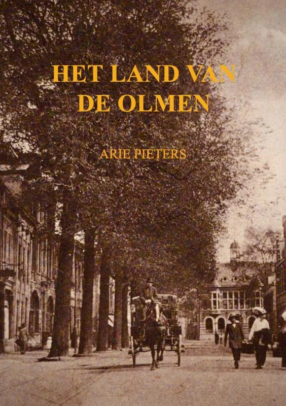 Het land van de olmen – Arie Pieters – boek cover