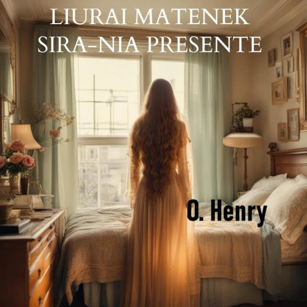 Liurai Matenek sira-nia presente – O. Henry – boek cover