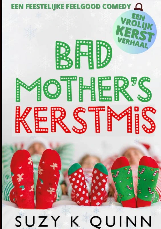 Bad Mother's Kerstmis – Suzy K Quinn – boek cover