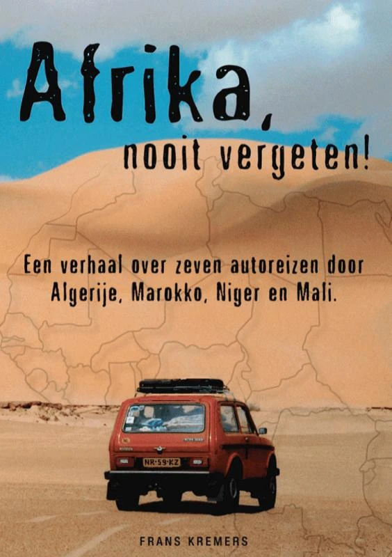 Afrika nooit vergeten! – F.L.J.M. Kremers – boek cover