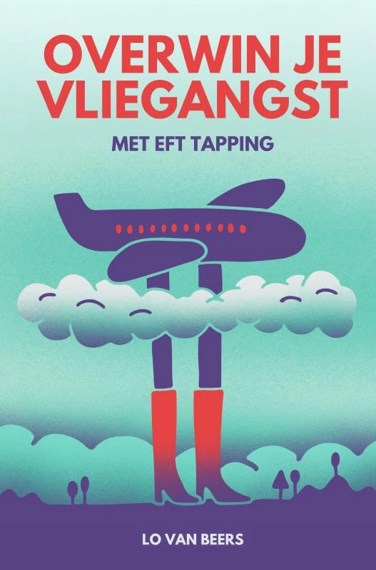 Overwin je vliegangst – Lo van Beers – boek cover