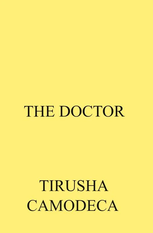 THE DOCTOR – TIRUSHA CAMODECA – boek cover