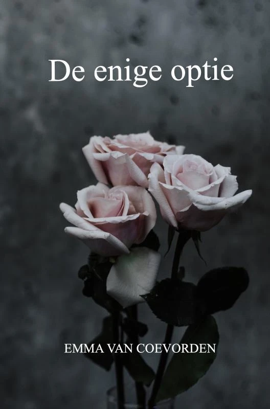 de enige optie – Emma Van Coevorden – boek cover