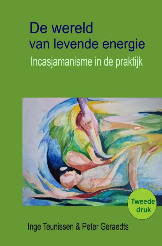 De wereld van levende energie – Inge Teunissen Peter Geraedts – boek cover