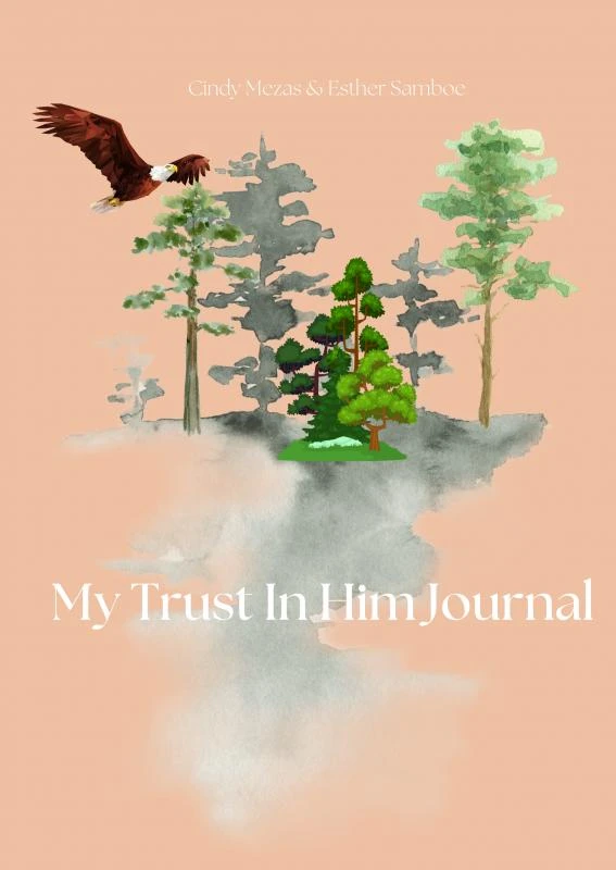 My Trust In Him Journal – Cindy Mezas Esther Samboe – boek cover