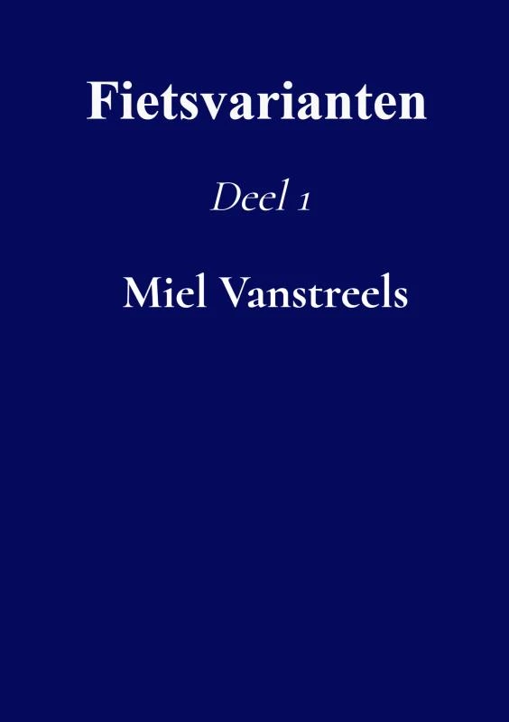 Fietsvarianten – Miel Vanstreels – boek cover