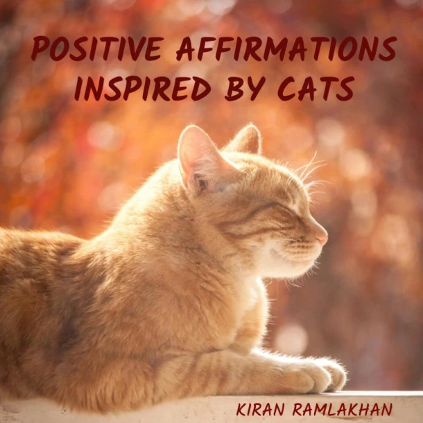 Positive Affirmations Inspired by Cats – Kiran Ramlakhan – boek cover
