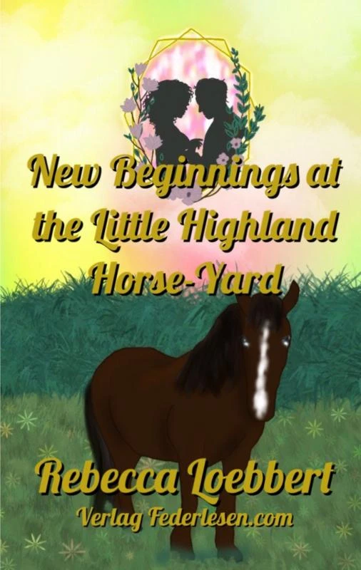 New Beginnings at the Little Highland Horse-Yard – Rebecca Loebbert – boek cover
