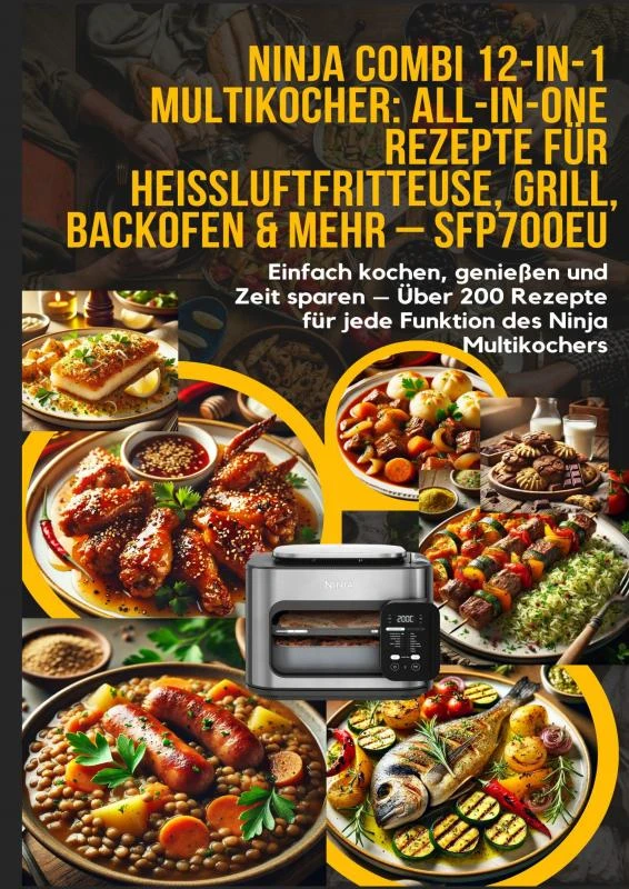 Ninja Combi 12-in-1 Multikocher: All-in-One Rezepte für Heißluftfritteuse, Grill, Backofen & mehr ¿ SFP700EU – Elin Leckerschmaus – boek cover