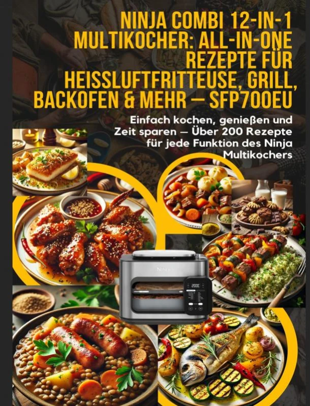 Ninja Combi 12-in-1 Multikocher: All-in-One Rezepte für Heißluftfritteuse, Grill, Backofen & mehr ¿ SFP700EU – Elin Leckerschmaus – boek cover
