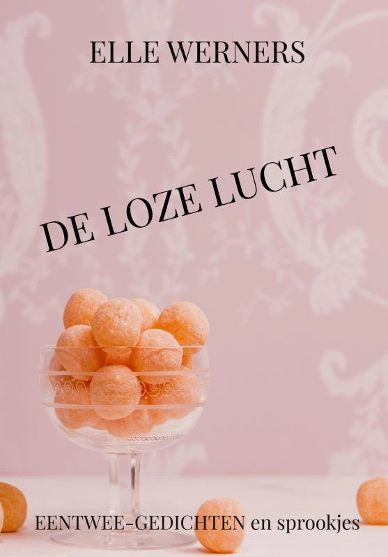 DE LOZE LUCHT – Elle Werners – boek cover