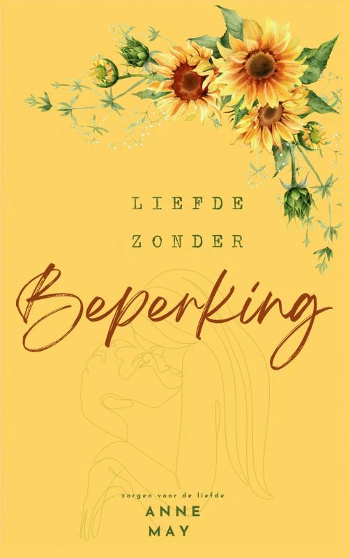 Liefde zonder beperking – Anne May – boek cover