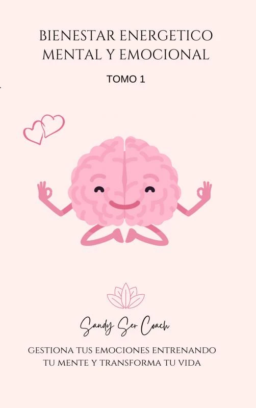 Bienestar energético, mental y emocional – SANDY SER TERAPEUTA – boek cover