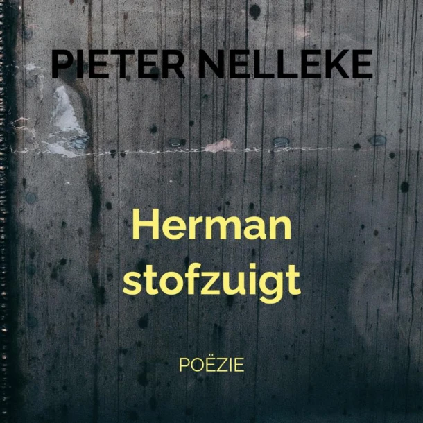 Herman stofzuigt – Pieter Nelleke – boek cover