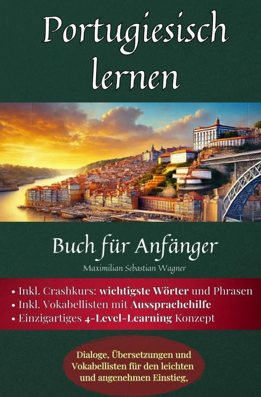 Portugiesisch lernen: Buch für Anfänger – Maximilian Sebastian Wagner – boek cover