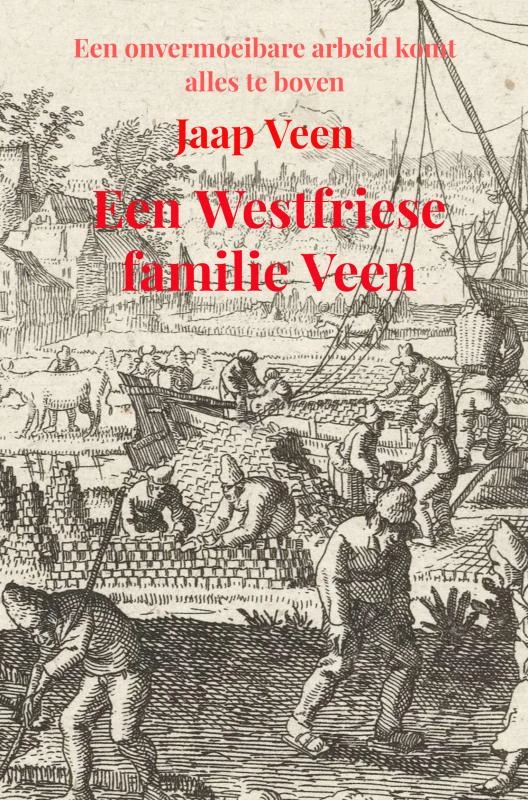 Een Westfriese familie Veen – Jaap Veen – boek cover