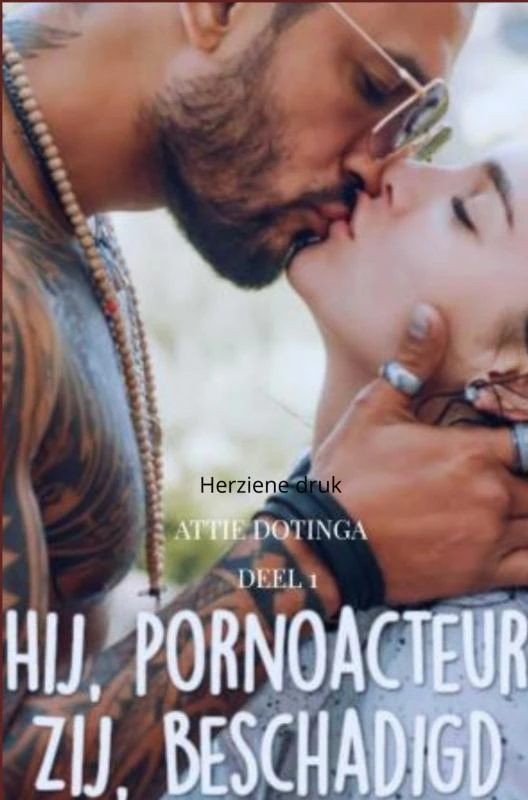 Hij pornoacteur, Zij beschadigd. – Attie Dotinga – boek cover