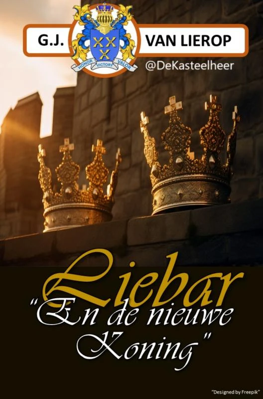 Liebar en de nieuwe Koning – G.J. Van Lierop – boek cover