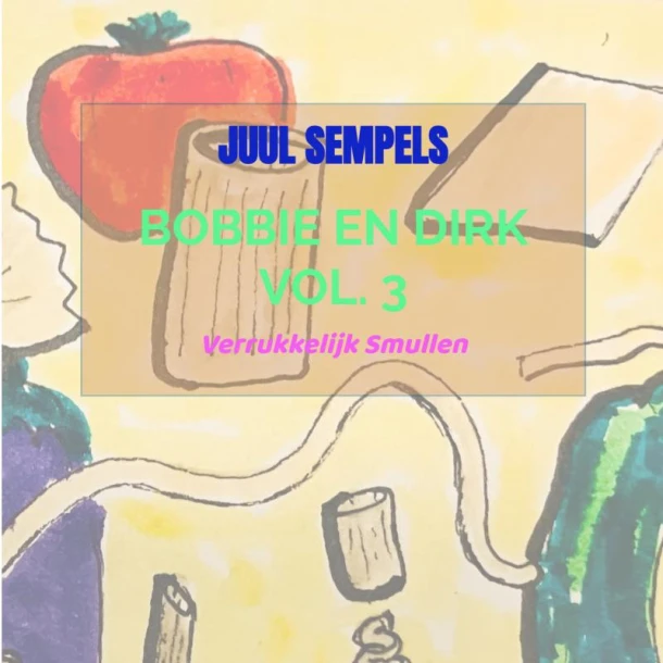 Bobbie en Dirk vol. 3 – Juul Sempels – boek cover