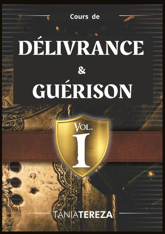 Cours de Délivrance et Guérison – Tânia Tereza Medeiros de Carvalho – boek cover