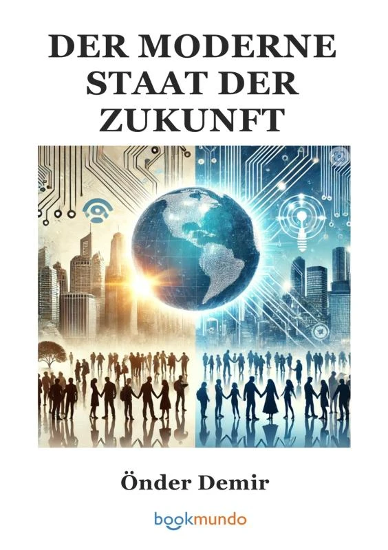 DER MODERNE STAAT DER ZUKUNFT – Önder Demir – boek cover