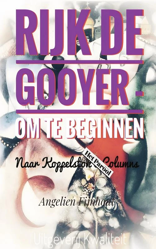 RIJK DE GOOYER - OM TE BEGINNEN – Angelien Fijnhout – boek cover