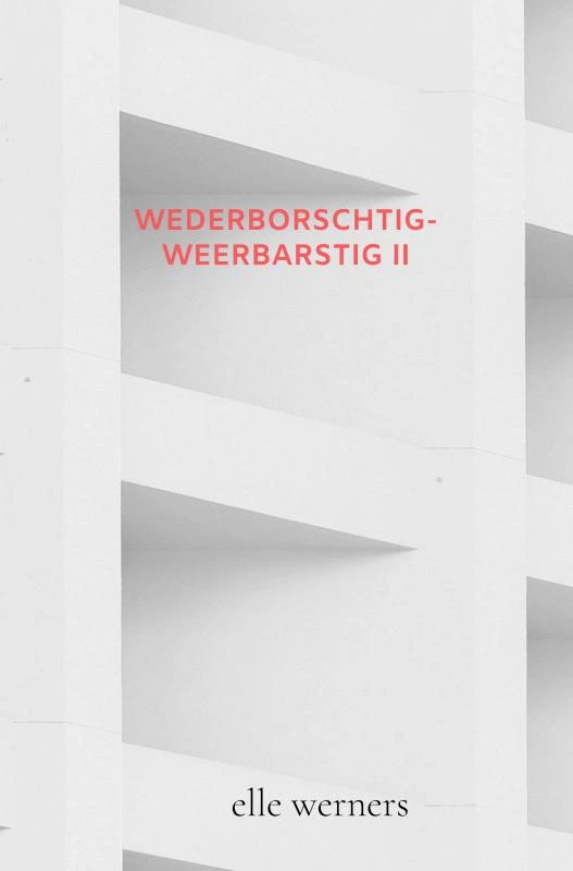 Wederborschtig-Weerbarstig II – Elle Werners – boek cover
