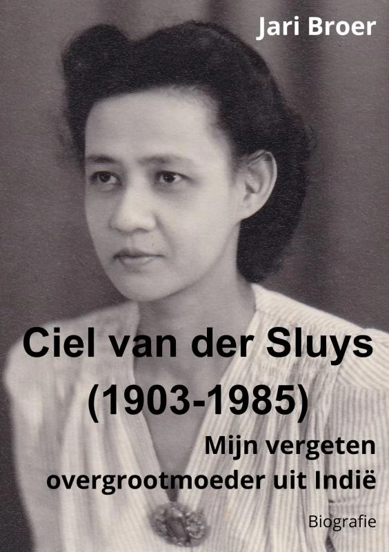 Ciel van der Sluys (1903-1985) – Jari Broer – boek cover