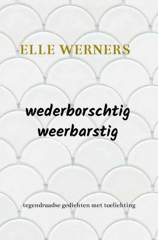 wederborschtig-weerbarstig – Elle Werners – boek cover