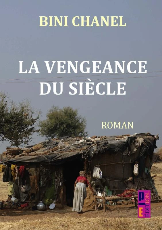 La veangeance du siècle – Bini Chanel – boek cover