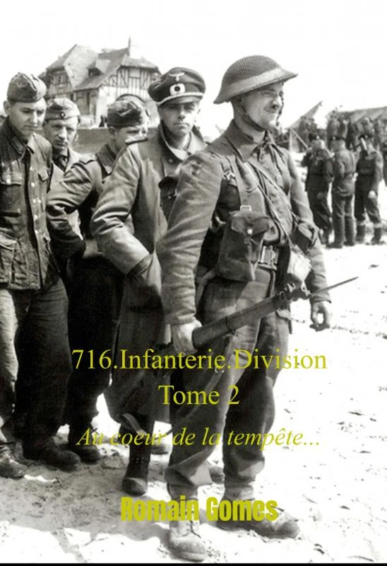 716.Infanterie.Division Tome 2 – Romain Gomes – boek cover