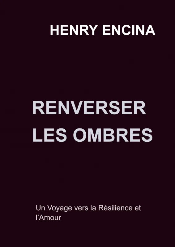 Renverser les Ombres – Henry Encina – boek cover
