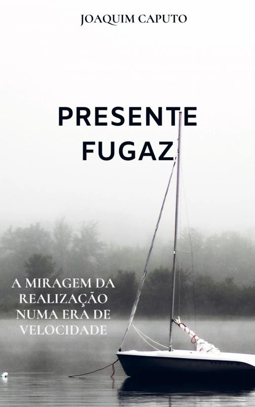 PRESENTE FUGAZ – Joaquim Caputo – boek cover