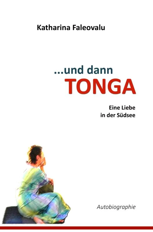 ...und dann TONGA – Katharina Faleovalu – boek cover