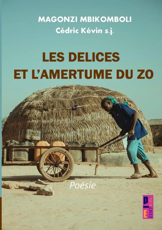 Les délices et l¿amertume du Zo – Cédric Kévin s.j. MAGONZI MBIKOMBOLI – boek cover