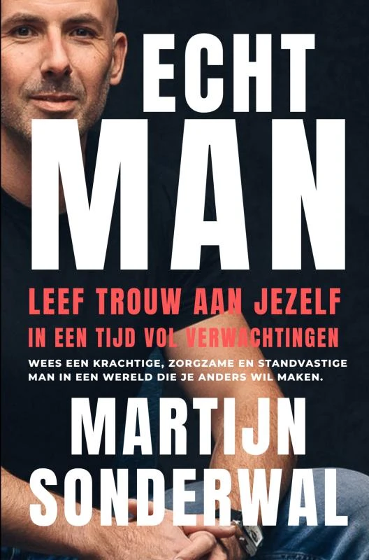 Echt man – Martijn Sonderwal – boek cover