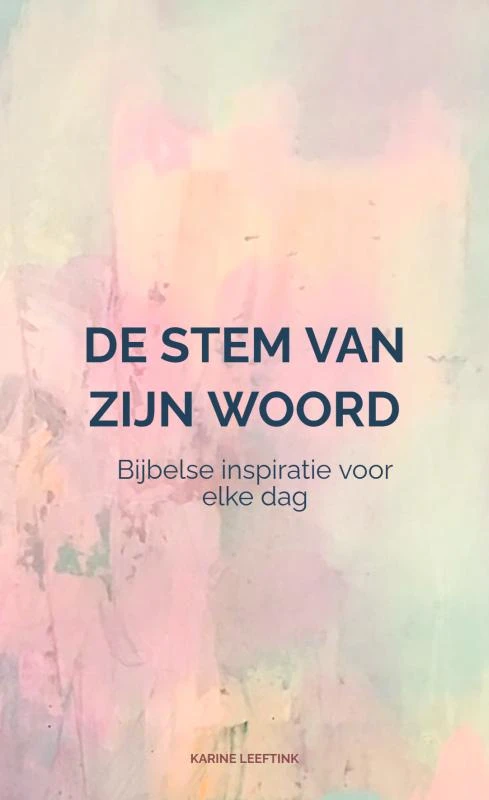 De stem van zijn Woord – Karine Leeftink – boek cover