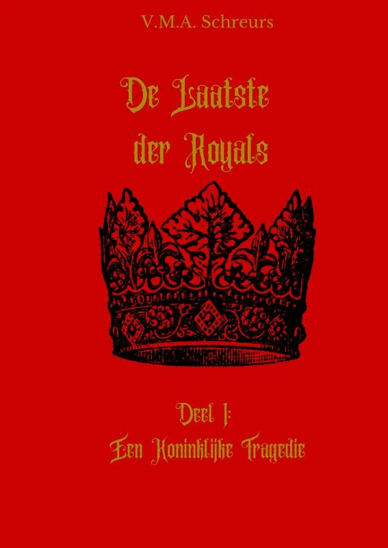 De Laatste der Royals 1 – V.M.A. Schreurs – boek cover