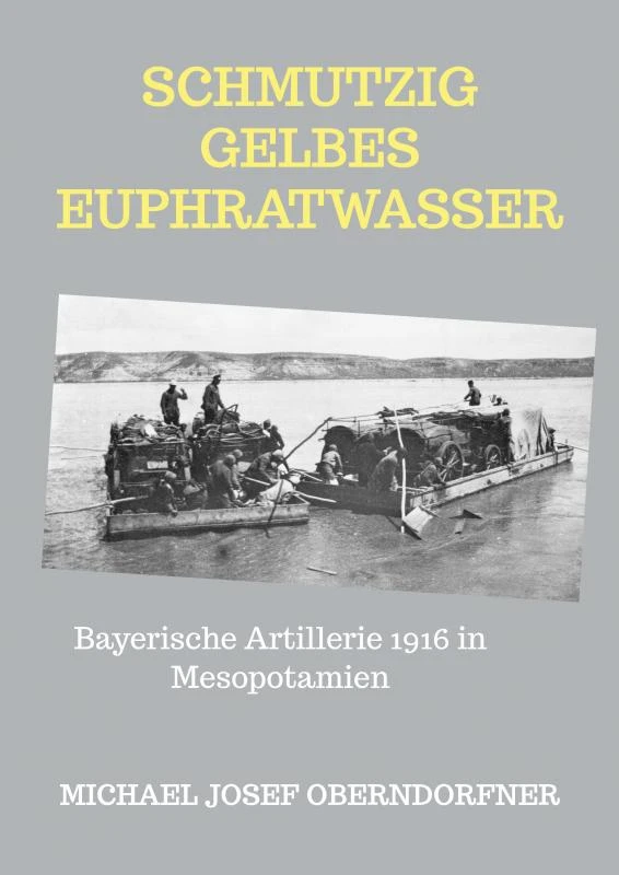schmutzig gelbes Euphratwasser – Oberndorfner Michael Josef – boek cover